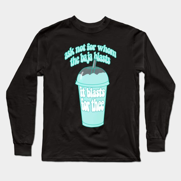 It blasts for thee Long Sleeve T-Shirt by goblinbabe